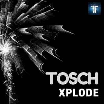 Xplode by Tosch album download