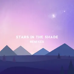 Stars in the Shade (Kenny Hectyc Remix) Song Lyrics