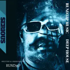 Serious by Rund33p album reviews, ratings, credits