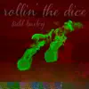 Rollin' the Dice album lyrics, reviews, download