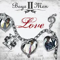 Love (Bonus Track Version) by Boyz II Men album reviews, ratings, credits