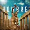 El Hombre album lyrics, reviews, download