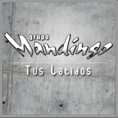 Tus Latidos - Single by Mandingo album reviews, ratings, credits