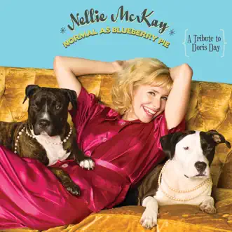 Normal As Blueberry Pie - A Tribute to Doris Day (Bonus Track Version) by Nellie McKay album download
