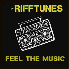 Feel the Music - Single by The Rifftunes album reviews, ratings, credits