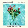 H.O.L.Y. - The Remixes (feat. RHODES) - EP album lyrics, reviews, download