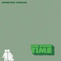 One More Time (feat. Problem) Song Lyrics
