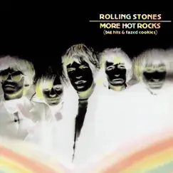 More Hot Rocks (Big Hits & Fazed Cookies) by The Rolling Stones album reviews, ratings, credits