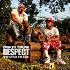 Respect (feat. King Dappa) - Single by Space Age Spudd album reviews, ratings, credits