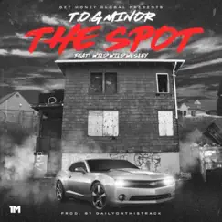 The Spot (feat. Wild Wild Wesley) - Single by T.O.G. Minor album reviews, ratings, credits