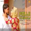 Fouji Ki Saali - Single album lyrics, reviews, download