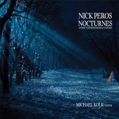 Nick Peros: Nocturnes by Michael Kolk album reviews, ratings, credits