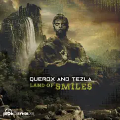 Land of Smiles - Single by Querox & Tezla album reviews, ratings, credits