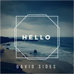 Hello - Single by David Sides album reviews, ratings, credits