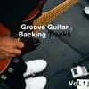 Groove Guitar Backing Tracks, Vol. 1 album lyrics, reviews, download