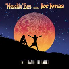 One Chance To Dance (Acoustic) [feat. Joe Jonas] - Single by Naughty Boy album reviews, ratings, credits