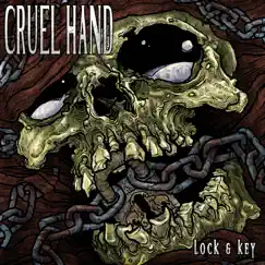 Lock and Key by Cruel Hand album reviews, ratings, credits