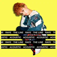 The Line (Acoustic) - Single by RAYE album reviews, ratings, credits
