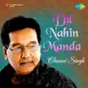 Dil Nahin Manda album lyrics, reviews, download