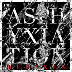 Asphyxiation (Skitzofrenix Remix) Song Lyrics