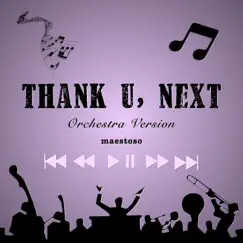 Thank U, Next - Single by Maestoso album reviews, ratings, credits