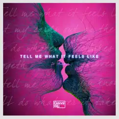 Tell Me What It Feels Like (feat. Mingue) - Single by Gianni Blu album reviews, ratings, credits