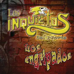 Los Engripados by Los Inquietos del Norte album reviews, ratings, credits
