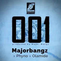 001 - Single by Major Bangz, Phyno & Olamide album reviews, ratings, credits