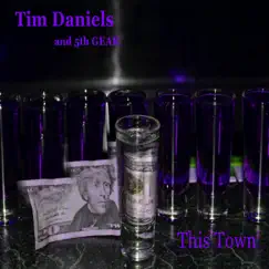 This Town - Single by Tim Daniels & 5th Gear album reviews, ratings, credits