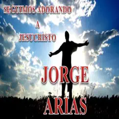Seguimos Adorando by Jorge Arias album reviews, ratings, credits