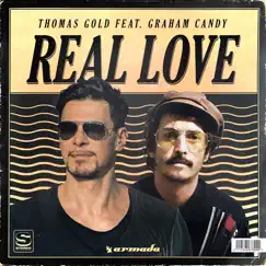 Real Love (feat. Graham Candy) - Single by Thomas Gold album reviews, ratings, credits