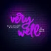 Very Well (feat. King Saha) - Single album lyrics, reviews, download