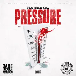 Pressure (feat. KashTalk) - Single by MDN EA album reviews, ratings, credits