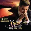 Xuân Trên Đất Mẹ - EP album lyrics, reviews, download