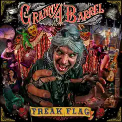 Freak Flag - Single by Granny 4 Barrel album reviews, ratings, credits