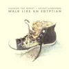 Walk Like an Egyptian - Single album lyrics, reviews, download