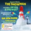 Blake: The Snowman - Prokofiev: Peter & The Wolf album lyrics, reviews, download