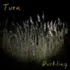 Turn - Single album lyrics, reviews, download