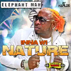 Inna Wi Nature - Single by Elephant Man album reviews, ratings, credits