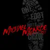 One Foot Outta the Grave - Single album lyrics, reviews, download