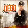Debo Reconocer - Single album lyrics, reviews, download