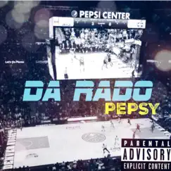 Pepsy - Single by Da Rado album reviews, ratings, credits