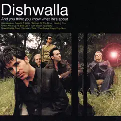 And You Think You Know What Life's About by Dishwalla album reviews, ratings, credits