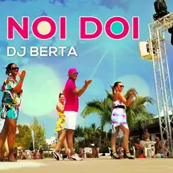 Noi Doi (Ballo di gruppo, Cumbia, Line dance) - Single by Dj Berta album reviews, ratings, credits
