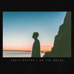 On the Rocks by Louis Mattrs album reviews, ratings, credits
