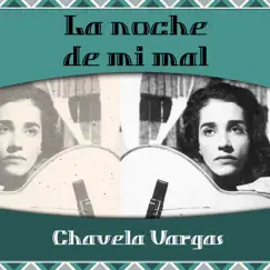 La Noche De mi Mal by Chavela Vargas album reviews, ratings, credits
