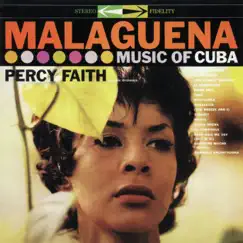 Malagueña: Music of Cuba by Percy Faith album reviews, ratings, credits