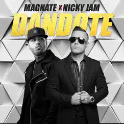 Dandote - Single by Magnate & Nicky Jam album reviews, ratings, credits