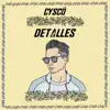 Detalles (feat. Maxx Gallo) - Single album lyrics, reviews, download