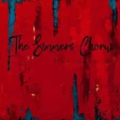 The Sinner's Chorus by Michael Pedrosa album reviews, ratings, credits